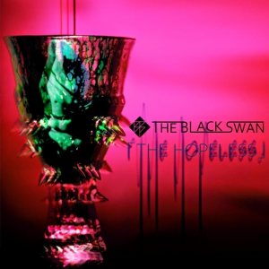 The Black Swan - THE HOPELESS