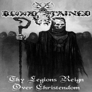 Blood Stained Dusk - Thy Legions Reign over Christendom