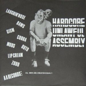 Laughin' Nose - Hardcore Unlawful Assembly