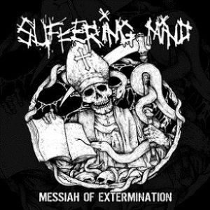 Suffering Mind - Messiah of Extermination