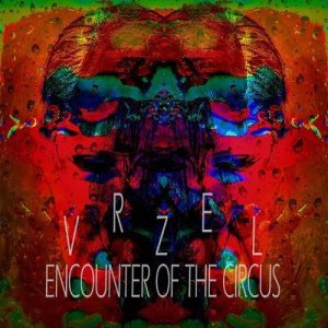 VRZEL - Encounter of the circus