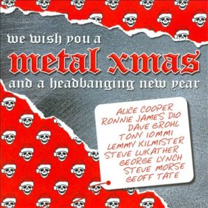 Various Artists - We Wish You a Metal Xmas and a Headbanging New Year