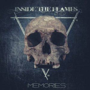 Inside The Flames - Memories