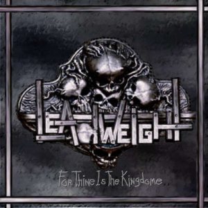 Lead Weight - For Thine Is the Kingdome