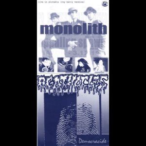 Agathocles / Monolith - Live in Slovakia (Roy Batty Version) / Democracide