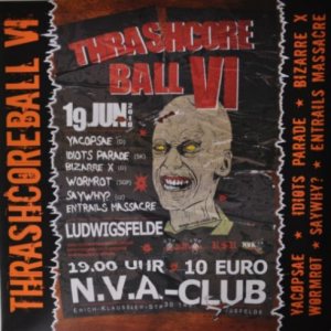 Entrails Massacre / Wormrot - Thrashcore Ball VI