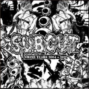 Subcut - Grind Years 2004 - 2011