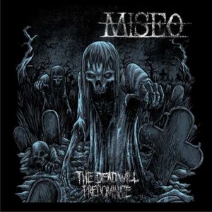 Miseo - The Dead Will Predominate