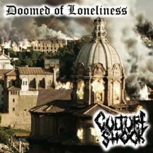 Doomed of Loneliness - Doomed of Loneliness / Culture Shock