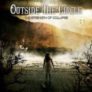 Outside the Circle - The Strength of Collapse