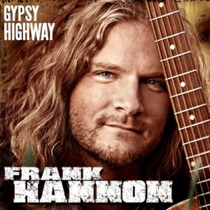 Frank Hannon - Gypsy Highway