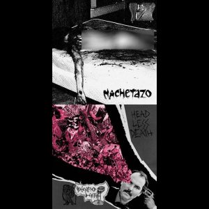Machetazo - Machetazo / Undignified Death