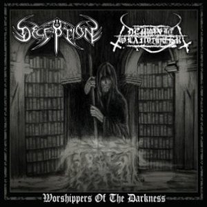 Demonic Slaughter / Deception - Worshippers of the Darkness