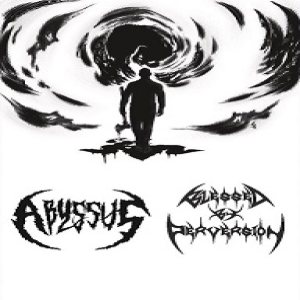 Abyssus / Blessed by Perversion - Abyssus - Blessed by Perversion