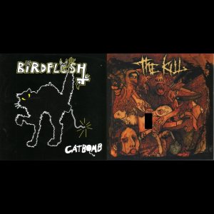 Birdflesh / The Kill - Catbomb / Untitled