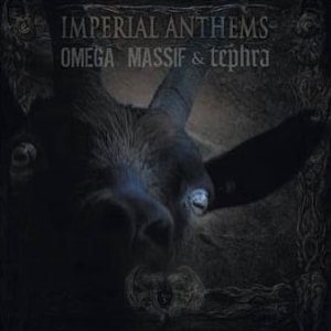 Omega Massif / Tephra - Imperial Anthems No. 5
