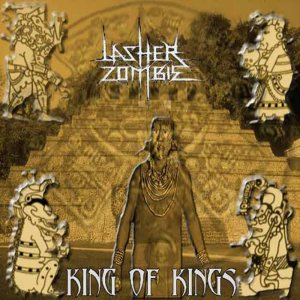 Lasher Zombie - King of Kings