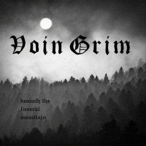 Voin Grim - Beneath the Funeral Mountain