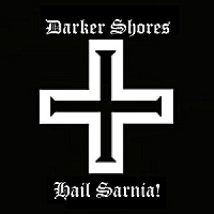 Darker Shores - Hail Sarnia!