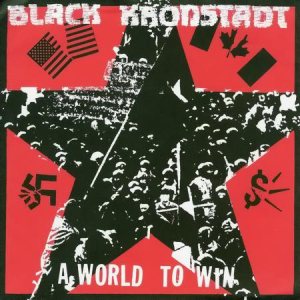 Black Kronstadt - A World to Win