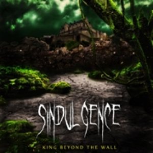 Sindulgence - King Beyond the Wall