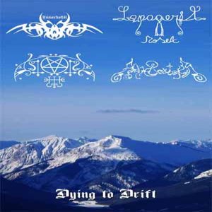 Anti-Society / Lapageria Rosea / Astarot / Annorkoth - Dying to Drift