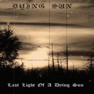 Dying Sun - Last Light of a Dying Sun