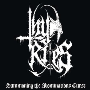 Thy Rites - Summoning the Abominations Curse