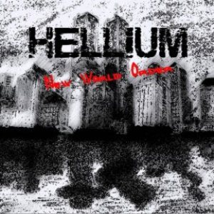 Hellium - New World Order