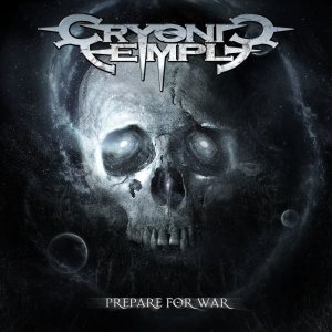 Cryonic Temple - Prepare for War