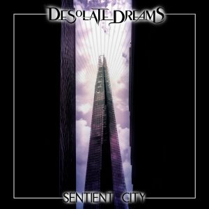 Desolate Dreams - Sentient City