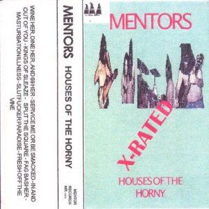 The Mentors - Houses of the Horny