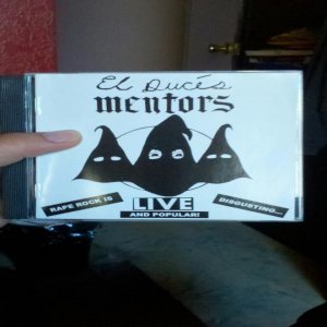 The Mentors - El Duce's Mentors Live