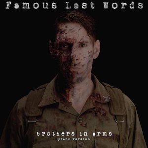 Famous Last Words - Brothers in Arms (Piano Version)