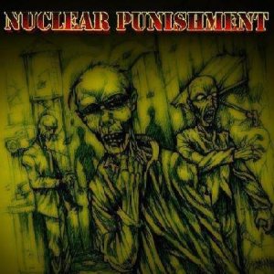 Nuclear Punishment - Nuclear Punishment