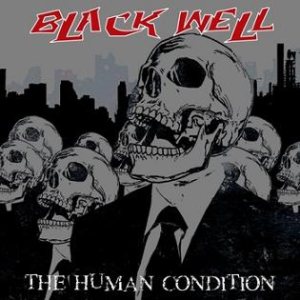 Black Well - The Human Condition