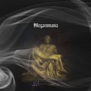 Megaromania - Megaromania