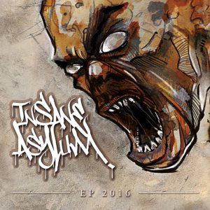 Insane Asylum - EP 2016