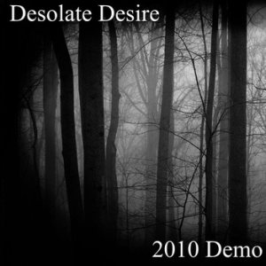 Desolate Desire - 2010 Demo