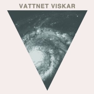 Vattnet Viskar - 2011​-​2015