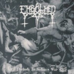 Embalmed - Prelude to Satan's War