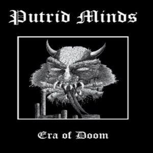 Putrid Minds - Era of Doom