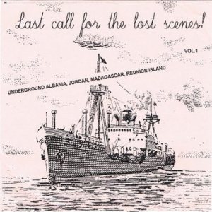 Kazar - Last Call for the Lost Scenes! Vol. 1 (Underground Albania, Jordan, Madagascar, Reunion Island)