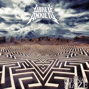 Wired Anxiety - The Eternal Maze
