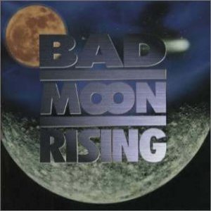 Bad Moon Rising - Flames on the Moon