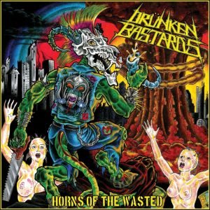 Drunken Bastards - Horns of the Wasted