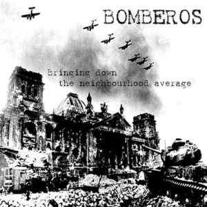 Bomberos - Bringing Down the Neighbourhood Average