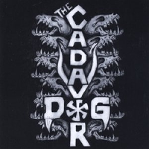 The Cadavor Dog - Tear Your Peace to Pieces