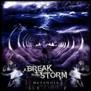 A Break in the Storm - Metanoia