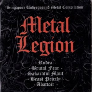 Beast Petrify / Brutal Fear / Rudra / Sakaratul Maut / Abattoir - Metal Legion
